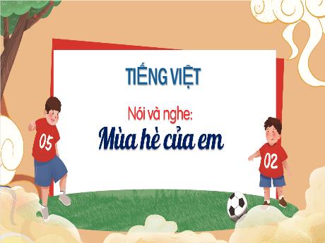 Bài giảng Tiếng Việt 3 (Kể chuyện) - Bài: Mùa hè của em